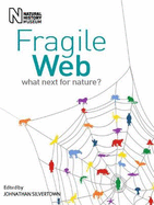 Fragile Web: What Next for Nature? - Silvertown, Jonathan (Editor)