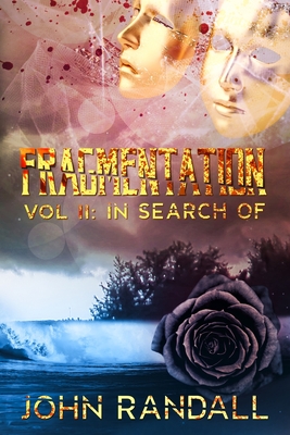 Fragmentation Vol II: In Search Of - Randall, John