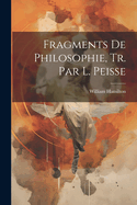 Fragments de Philosophie, Tr. Par L. Peisse