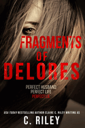 Fragments of Delores: a new romantic suspense from the author of 'Beautiful Victim'