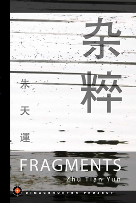 Fragments - Yun, Zhu Tian
