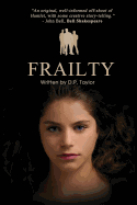 Frailty: A Screen Play
