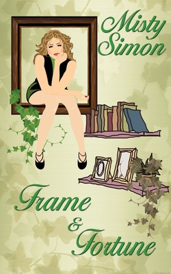 Frame and Fortune - Simon, Misty