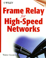 Frame Relay for High-Speed Networks