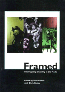 Framed: Interrogating Disability in the Media