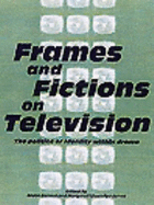 Frames and Fictions on Television: The Politics of Identity Within Drama - Llewellyn-Jones, Margaret (Editor), and Carson, Bruce (Editor)