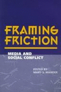 Framing Friction
