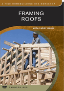 Framing Roofs: with Larry Haun