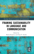 Framing Sustainability in Language and Communication