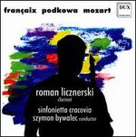 Franaix, Mozart: Clarinet Concertos; Marek Podkowa: Orexis