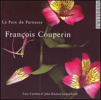 Franois Couperin: La Paix du Parnasse - John Kitchen (harpsichord); Lucy Carolan (harpsichord)