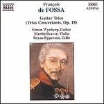 François de Fossa: Guitar Trios (Trios Concertants, Op. 18)