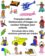 Fran?ais-Letton Dictionnaire d'images en couleur bilingue pour enfants