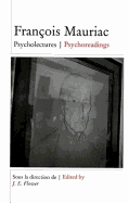 Fran?ois Mauriac: Psycholectures/Psychoreadings