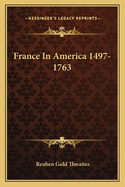 France In America 1497-1763