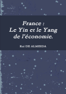 France : Le Yin Et Le Yang De L'economie.