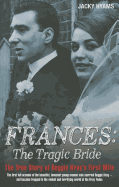 Frances: The Tragic Bride