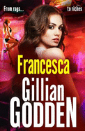 Francesca: A completely gripping gritty gangland thriller from Gillian Godden