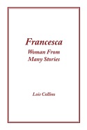 Francesca: Woman From Many Stories