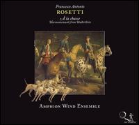 Francesco Antonio Rosetti:  la chasse - Amphion Wind Ensemble