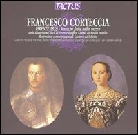 Francesco Corteccia: Firenze 1539 - Musiche fatte nelle nozze - Schola "Jacopo da Bologna" (choir, chorus); Gabriel Garrido (conductor)