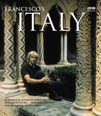 Francesco's Italy - Da Mosto, Francesco, and Parker, John (Photographer)