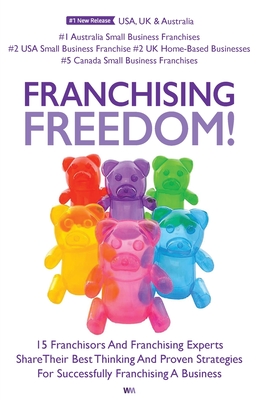 Franchising Freedom - Priestley, Andrew (Editor)