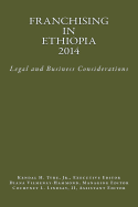 Franchising in Ethiopia 2014: Legal and Business Considerations
