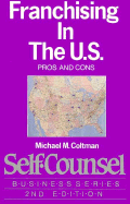 Franchising in the U. S. (Self-Counsel Business (Paperback))