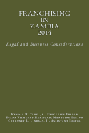 Franchising in Zambia 2014: Legal and Business Considerations