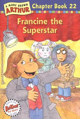 Francine the Superstar: A Marc Brown Arthur Chapter Book 22 - Brown, Marc Tolon, and Krensky, Stephen, Dr.
