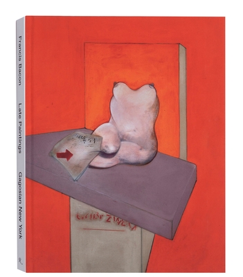 Francis Bacon: Late Paintings - Calvocoressi, Richard, and Francis, Richard (Text by), and Stevens, Mark (Text by)
