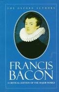 Francis Bacon - Bacon, Francis, and Vickers, Brian (Editor)