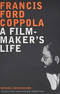 Francis Ford Coppola: A Film-maker's Life