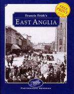 Francis Frith's East Anglia - Tully, Clive, and Frith, Francis, and Francis Frith Collection