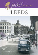 Francis Frith's Leeds Pocket Album - Frith, Francis, and Hardy, Clive
