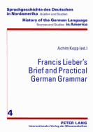 Francis Lieber's Brief and Practical German Grammar