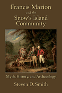 Francis Marion and the Snow's Island Community