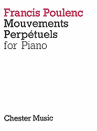 Francis Poulenc: Mouvements Perp'tuels