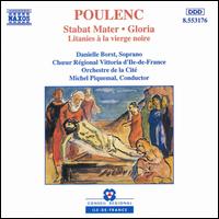 Francis Poulenc: Stabat Meter; Gloria; Litanies  la vierge noire - Danielle Borst (soprano); Eric Lebrun (organ); Marc Vieillefon (violin);...