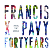 Francis X Pavy: Forty Years