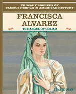 Francisca Alavez: The Angel of Goliad
