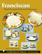 Franciscan Hand-Decorated Embossed Dinnerware