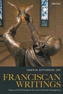 Franciscan Writings: Hope amid Ecological Sin and Climate Emergency