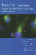 Francisella Tularensis: Biology, Pathogenicity, Epidemiology, and Biodefense, Volume 1105