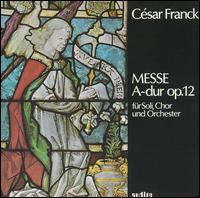 Franck: Messe A-dur, Op. 12 - Edith Wiens (soprano)