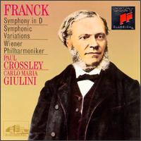 Franck: Symphony in D Minor; Symphonic Variations - Paul Crossley (piano); Wiener Philharmoniker; Carlo Maria Giulini (conductor)