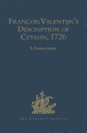 Francois Valentijn's Description of Ceylon (Oud en Nieuw Oost-Indien, 1726)