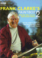 Frank Clarke's Paintbox 2 - Clarke, Frank
