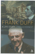 Frank Duff: A Life Story